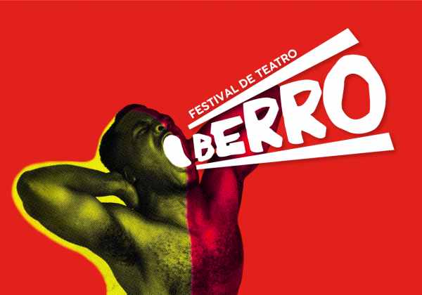 BERRO – Festival de Teatro